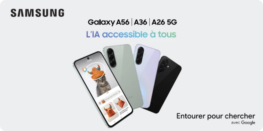 Samsung Galaxy A56, A36, A26 5G. L'IA accessible à tous. Entourer pour chercher avec Google